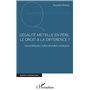L'égalité met-elle en péril le droit à la différence ?