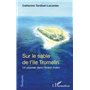 Sur le sable de l'île Tromelin