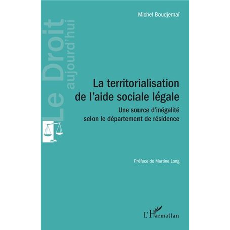 La territorialisation de l'aide sociale légale