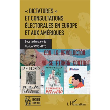 Dictatures et consultations électorales en Europe et aux Amériques