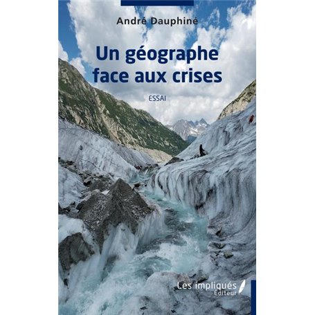 Un géographe face aux crises