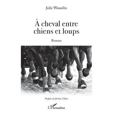 À cheval entre chiens et loups