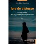Ivre de tristesse
