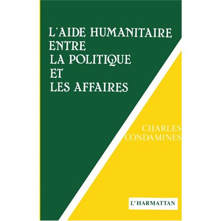 L'aide humanitaire, entre la politique et les affaires