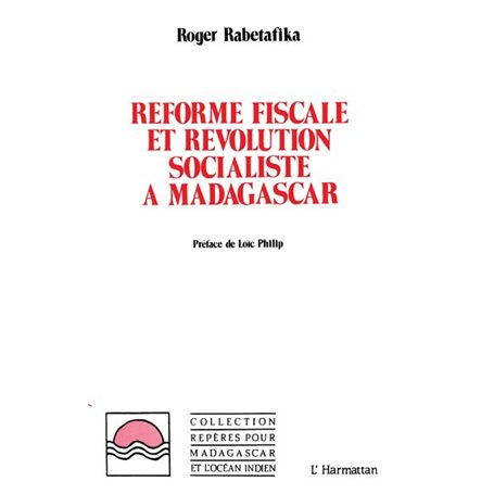 Réforme fiscale et révolution socialiste à Madagascar