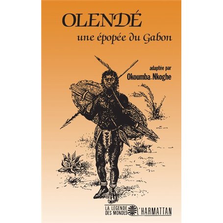 Olendé, une épopée du Gabon