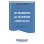 Du mandarin au manager hospitalier