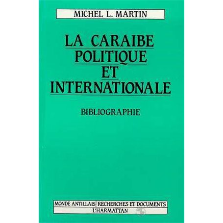 La Caraïbe politique et internationale