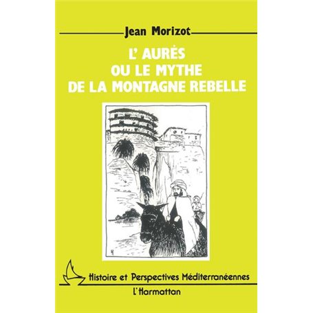 L'Aures ou le mythe de la montagne rebelle