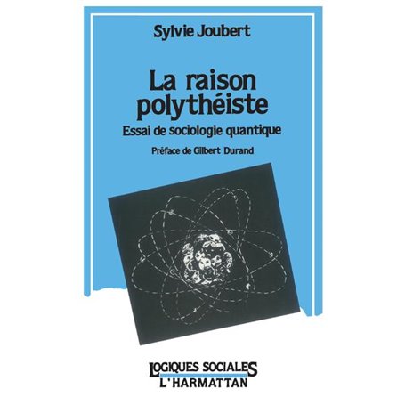 La raison polythéiste