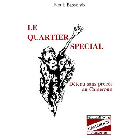 Le quartier spécial