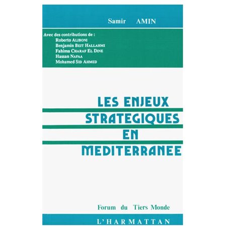 Les enjeux stratégiques en méditerranée