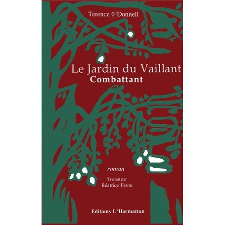 Le jardin du vaillant combattant