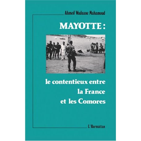 Mayotte: le contentieux entre la France et les Comores
