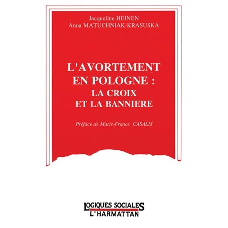 L'avortement en Pologne: la croix et la bannière