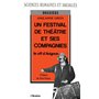 Un festival de théâtre et ses compagnies