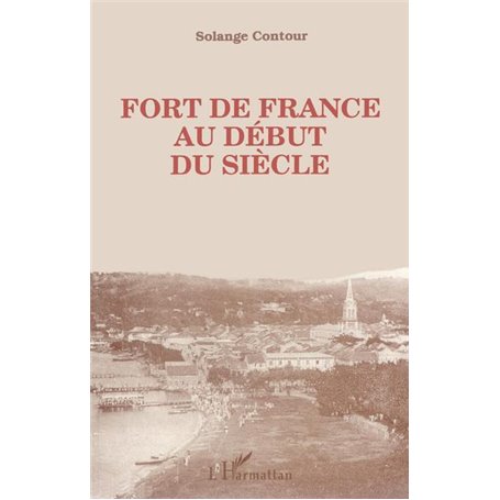 Fort-de-France au début du siècle