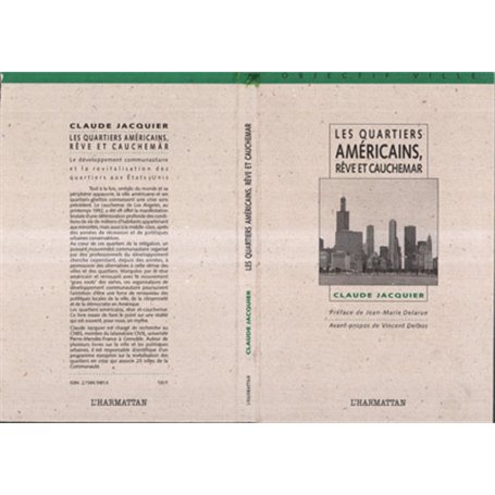 Les quartiers américains, rêve et cauchemar