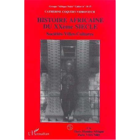 Histoire africaine du XXe siècle : sociétés, villes, cultures