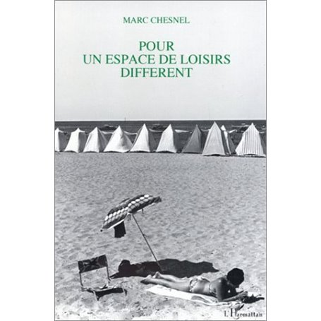 Pour un espace de loisirs différent