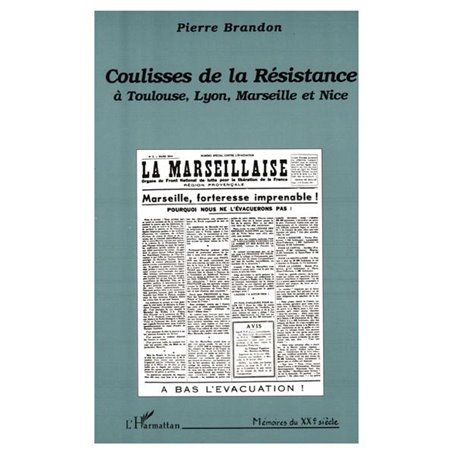Coulisses de la résistance à Toulouse, Lyon, Marseille et Nice