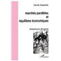 Marchés parallèles et équilibres économiques