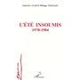 L'été insoumis 1970-1984
