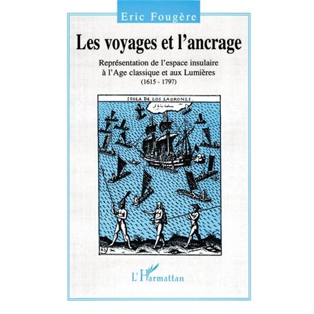 Les voyages et l'ancrage