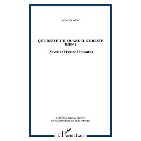 Que reste-t-il quand il ne reste rien ?