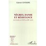 Nègres, danse et résistance