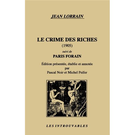 Le crime des riches suivi de "Paris forain"