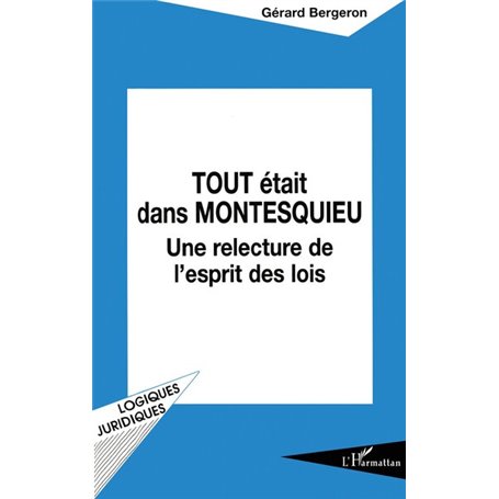 TOUT ÉTAIT DANS MONTESQUIEU