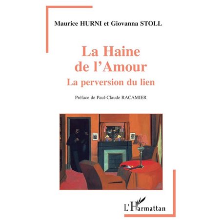 La haine de l'amour