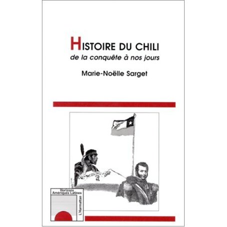 Histoire du Chili de la conquête à nos jours