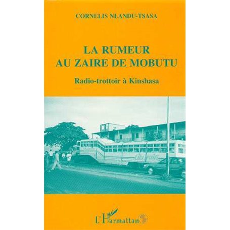 La rumeur au Zaïre de Mobutu