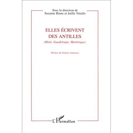 Elles écrivent des Antilles (Haïti, Guadeloupe, Martinique)