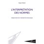L'interprétation des normes : l'objectivité de la méthode