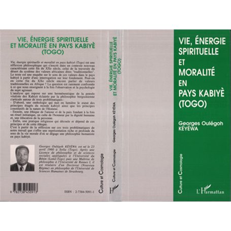 Vie, énergie spirituelle et moralité en pays kabiyè