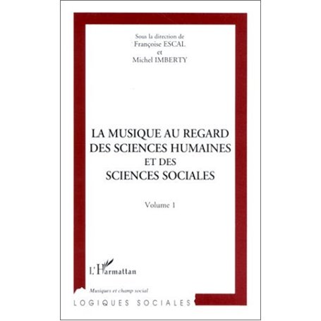 LA MUSIQUE AU REGARD DES SCIENCES HUMAINES ET DES SCIENCES SOCIALES
