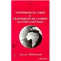 TECHNIQUES DU CORPS ET TRAITEMENTS DE L'ESPRIT AUX XVIIIE ET XIXE SIECLES