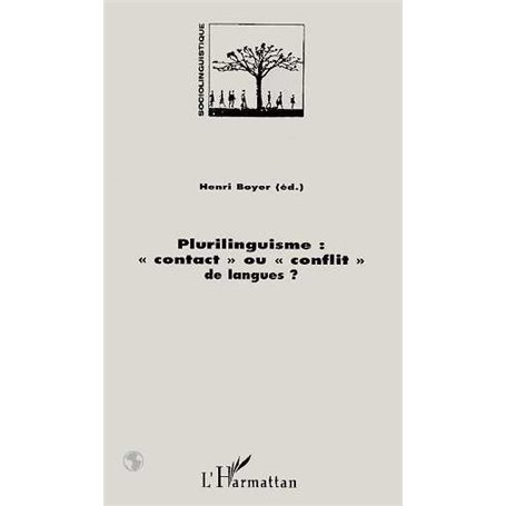 Plurilinguisme, contact ou conflit de langues