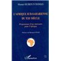 L'AFRIQUE SUD-SAHARIENNE DU XXè SIECLE