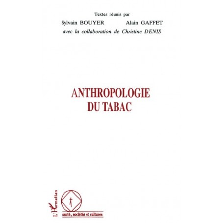 ANTHROPOLOGIE DU TABAC