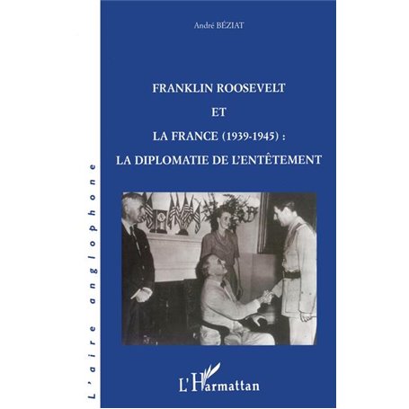 Franklin Roosevelt et la France (1939- 1945)