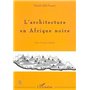 L'architecture en Afrique Noire