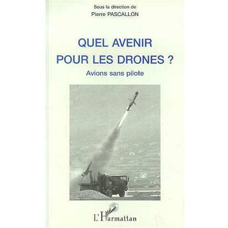 Quel Avenir pour les Drones ?