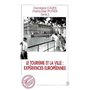 Le Tourisme et la Ville : Expériences Européennes