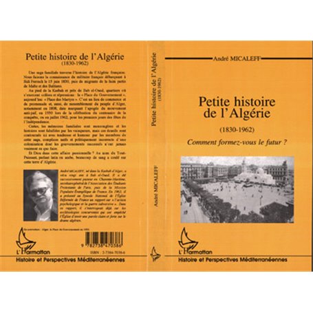PETITE HISTOIRE DE L'ALGÉRIE (1830-196)