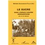 LE SUCRE DANS L'ESPACE CARAÏBE HISPANOPHONE XIXe et XXe siècles