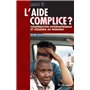 L'AIDE COMPLICE ?